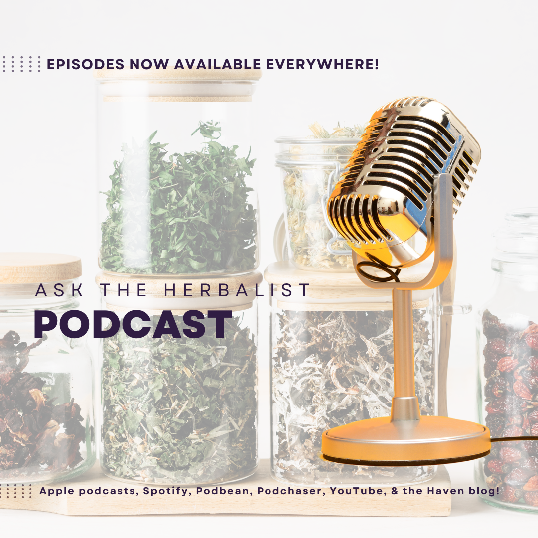 Episode Five: Ask the Herbalist