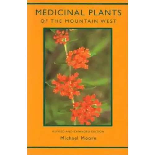Medicinal Plants of the Mountain West