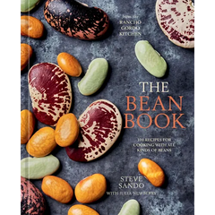 The Bean Book: 100 Recipes for Cooking with All Kinds of Beans, from the Rancho Gordo Kitchen [A Cookbook] - Hardcover