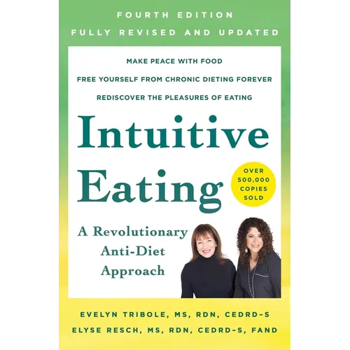 Intuitive Eating, 4th Edition: A Revolutionary Anti-Diet Approach - Paperback