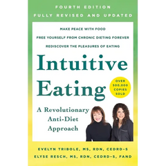 Intuitive Eating, 4th Edition: A Revolutionary Anti-Diet Approach - Paperback