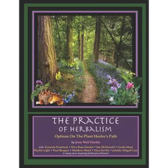 The Practice of Herbalism: Options on the Plant Healer's Path - Paperback
