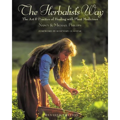 The Herbalist's Way: The Art and Practice of Healing with Plant Medicines - Paperback