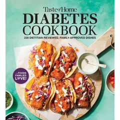 Taste of Home Diabetes Cookbook: 228 Dietitian-Reviewed Recipes, Easy & Family-Friendly, Meal Plans Include - Paperback