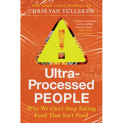Ultra-Processed People: Why We Can't Stop Eating Food That Isn't Food - Paperback