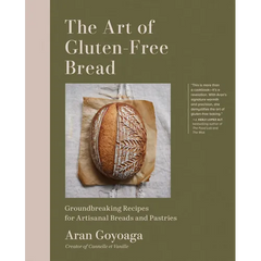 The Art of Gluten-Free Bread: Groundbreaking Recipes for Artisanal Breads and Pastries - Hardcover