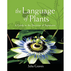 The Language of Plants: A Guide to the Doctrine of Signatures - Paperback