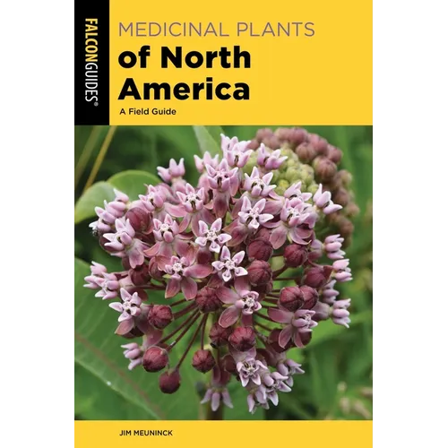 Medicinal Plants of North America: A Field Guide - Paperback