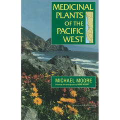 Medicinal Plants of the Pacific West - Paperback