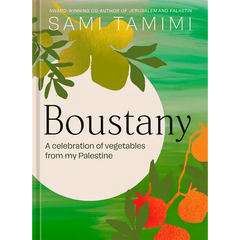 Boustany: A Celebration of Vegetables from My Palestine [A Cookbook] - Hardcover