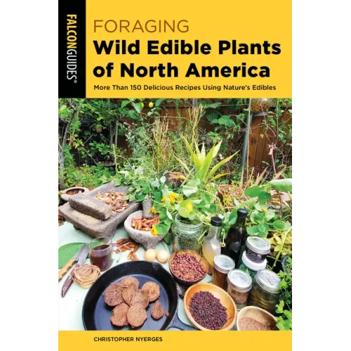 Foraging Wild Edible Plants of North America