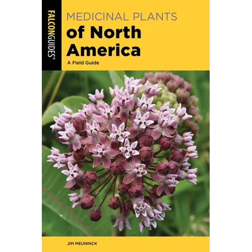 Medicinal Plants of North America: A Field Guide