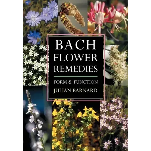 Bach Flower Remedies: Form and Function