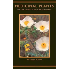 Medicinal Plants of the Desert and Canyon West - Paperback