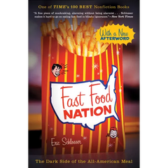 Fast Food Nation: The Dark Side of the All-American Meal - Paperback
