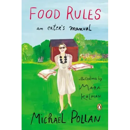 Food Rules: An Eater's Manual