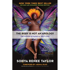 The Body Is Not an Apology: The Power of Radical Self-Love - Paperback