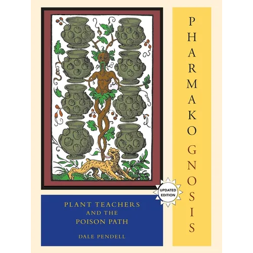 Pharmako/Gnosis, Revised and Updated: Plant Teachers and the Poison Path - Paperback