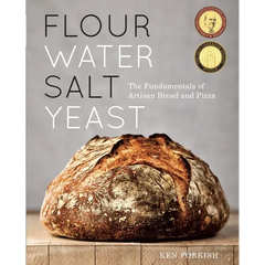 Flour Water Salt Yeast: The Fundamentals of Artisan Bread and Pizza [A Cookbook] - Hardcover
