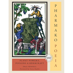 Pharmako/Poeia, Revised and Updated: Plant Powers, Poisons, and Herbcraft - Paperback