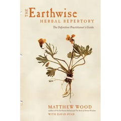 The Earthwise Herbal Repertory: The Definitive Practitioner's Guide - Paperback