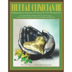 Herbal Clinician III: Inflammation, Immune, Gut, & Structural Therapeutics - Paperback