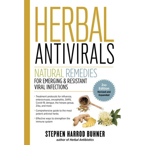 Herbal Antivirals, 2nd Edition: Natural Remedies for Emerging & Resistant Viral Infections - Paperback