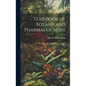 Text-Book of Botany and Pharmacognosy