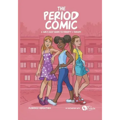 The Period Comic: A Girl's Easy Guide to Puberty and Periods -An Illustrated Book - Paperback