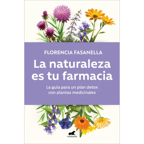 La Naturaleza Es Tu Farmacia / Nature Is Your Pharmacy