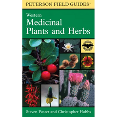 A Peterson Field Guide to Western Medicinal Plants and Herbs - Hardcover