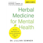 Herbal Medicine for Mental Health: Natural Treatments for Anxiety, Depression, Adhd, and More