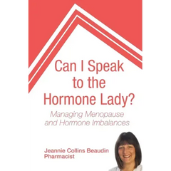Can I Speak to the Hormone Lady?: Managing Menopause and Hormone Imbalances - Paperback