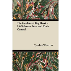 The Gardener's Bug Book: 1000 Insect Pests and Their Control - Paperback