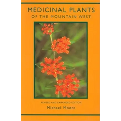 Medicinal Plants of the Mountain West - Paperback