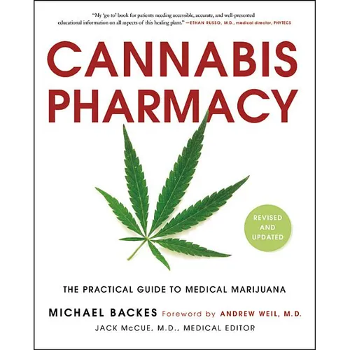 Cannabis Pharmacy: The Practical Guide to Medical Marijuana - Paperback