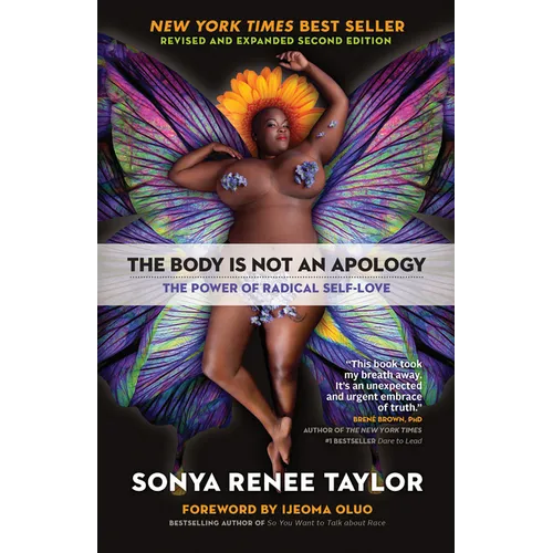 The Body Is Not an Apology: The Power of Radical Self-Love - Paperback