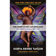 The Body Is Not an Apology: The Power of Radical Self-Love - Paperback
