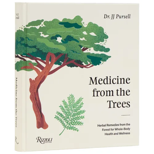 Medicine from the Trees: Herbal Remedies from the Forest for Whole-Body Health and Wellness - Hardcover