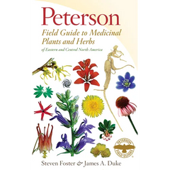 Peterson Field Guide to Medicinal Plants & Herbs of Eastern & Central N. America: Third Edition - Paperback