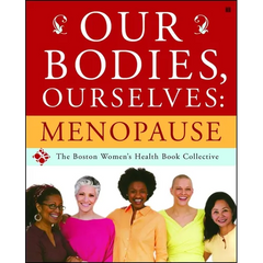 Our Bodies, Ourselves: Menopause - Paperback