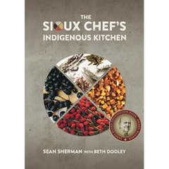 The Sioux Chef's Indigenous Kitchen - Hardcover
