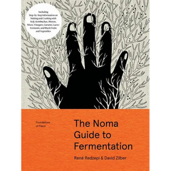 The Noma Guide to Fermentation: Including Koji, Kombuchas, Shoyus, Misos, Vinegars, Garums, Lacto-Ferments, and Black Fruits and Vegetables - Hardcover