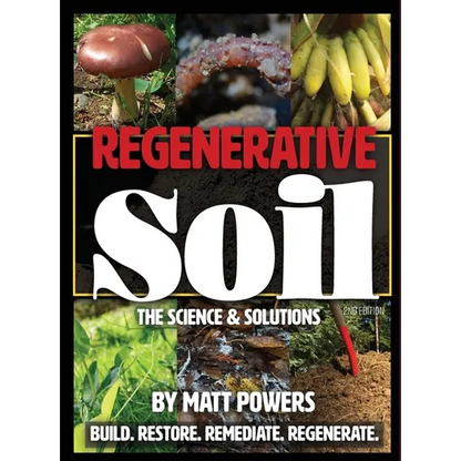 Regenerative Soil: The Science & Solutions - the 2nd Edition - Hardcover