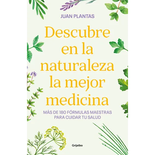 Descubre En La Naturaleza La Mejor Medicina / Discover the Best Medicine in Nature