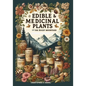 Edible and Medicinal Plants of the Rocky Mountains: A Beginner's Guide to Medicinal Wild Plants of the Rockies