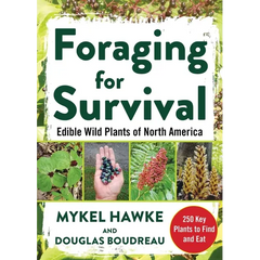 Foraging for Survival: Edible Wild Plants of North America - Paperback