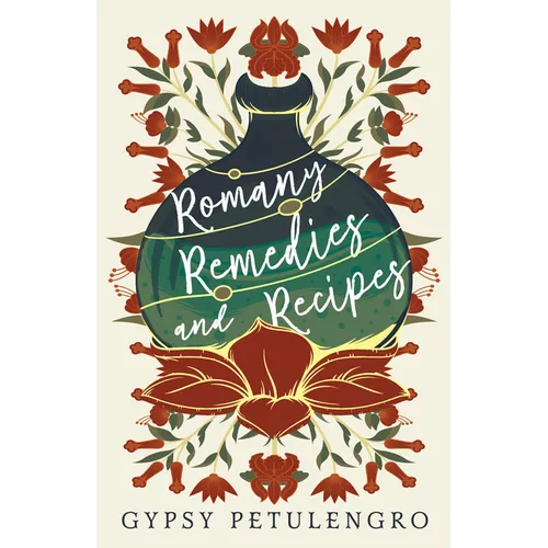 Romany Remedies And Recipes - Hardcover