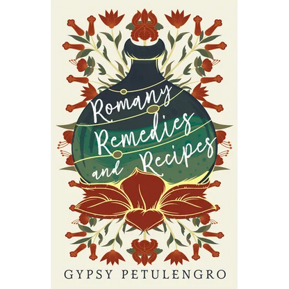 Romany Remedies And Recipes - Hardcover