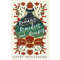 Romany Remedies And Recipes - Hardcover